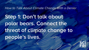 How to Talk About Climate Change With a Denier