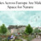 Cities Across Europe Are Making Space for Nature