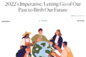 Opinion | 2022’s Imperative: Letting Go of Our Past to Birth Our Future