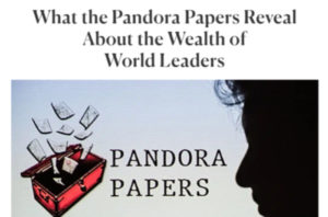 What the Pandora Papers Reveal About the Wealth of World Leaders