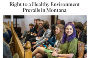 Right to a Healthy Environment Prevails in Montana